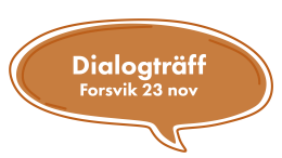 Pratbubbla med texten "Dialogträff Forsvik"